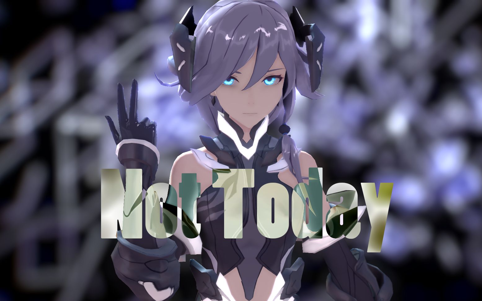 【崩坏3mmd】直到获胜的那天为止「not today」【符华-影骑士 月轮】