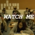 【PH三班】Watch me