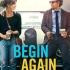 【电影插曲】【欧美风】Begin Again