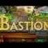 <堡垒>Bastion Soundtrack