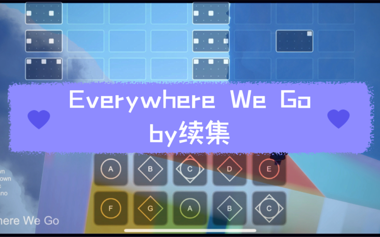 【光遇琴谱】Everywhere We Go陈冠希/MC仁/厨房仔/应采儿