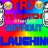Try To Watch WithOut Laughing