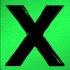 【youtube】Ed Sheeran黄老板经典专辑《x》18首歌曲MV大收录！