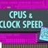 【10分钟速成课：计算机科学】第7集-CPU&时钟频率