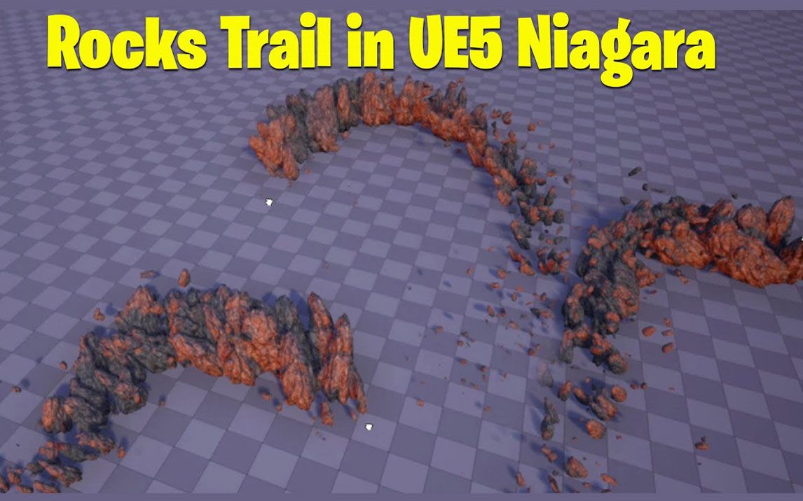 在虚幻引擎5中创建岩石游走Rocks Trail效果 【 UE5 Niagara教程】