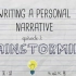 记叙文写作-头脑风暴Writing a Personal Narrative-Brainstorming a Story