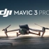 大疆发布 DJI Mavic 3 Pro 三摄旗舰无人机，光影三重奏