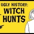 【Ted-ED】丑陋的历史：猎杀女巫 Ugly History Witch Hunts