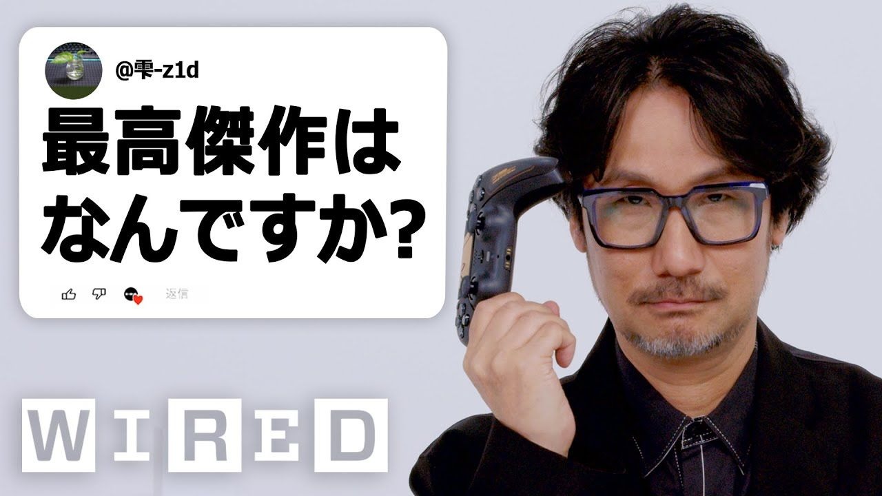 「小岛秀夫」创作就是我的生命｜WIRED Japan