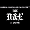 SUPER JUNIOR-D&E CONCERT「The D&E」in JAPAN