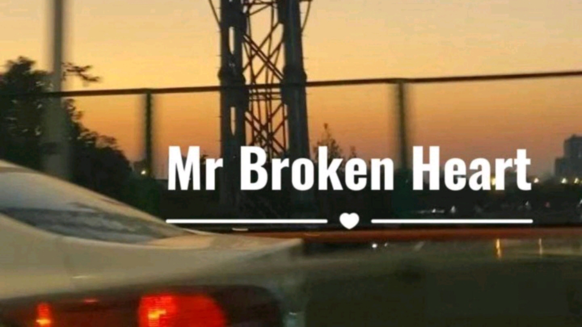 【纯音乐】Mr Broken Heart (纯享版)