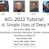 ACL-2022: A Gentle Introduction to Deep Nets and Opportuniti