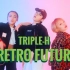 【Retro Future】复古性感未来【狗儿x礼礼x小野】【Triple-H】