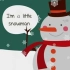 圣诞节必唱歌曲 I'm a little snowman