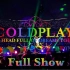 【Coldplay】酷玩2017巡回演唱会全场1080P超清