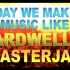 [FL Studio 教程] 如何像Hardwell&Blasterjaxx一样做出嗨上天的Bigroom House？