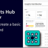 Insights Hub Monitor- 如何创建一个基础的dashboard