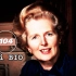【Mini BIO】迷你人物纪录片系列104：Margaret Thatcher（玛格丽特·撒切尔/撒切尔夫人）【自制中