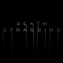 《Death Stranding》预告宣传片合集