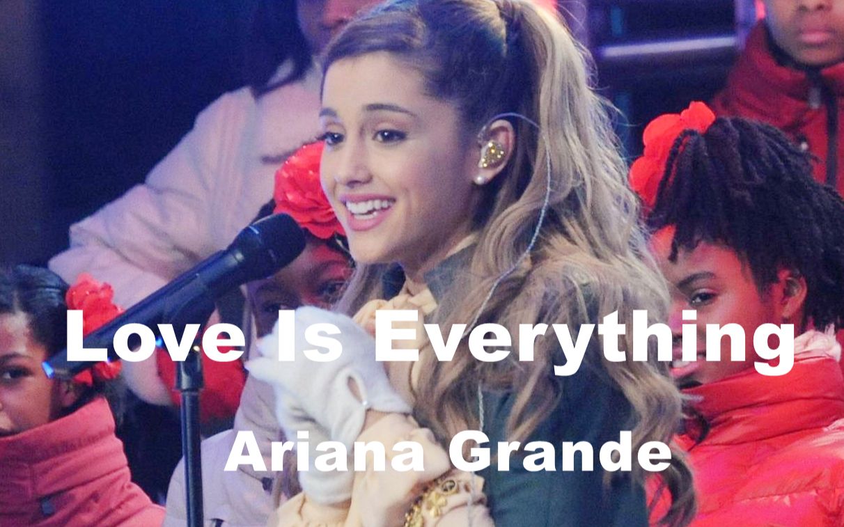 【单曲现场合集 | 《Love Is Everything》】Ariana Grande