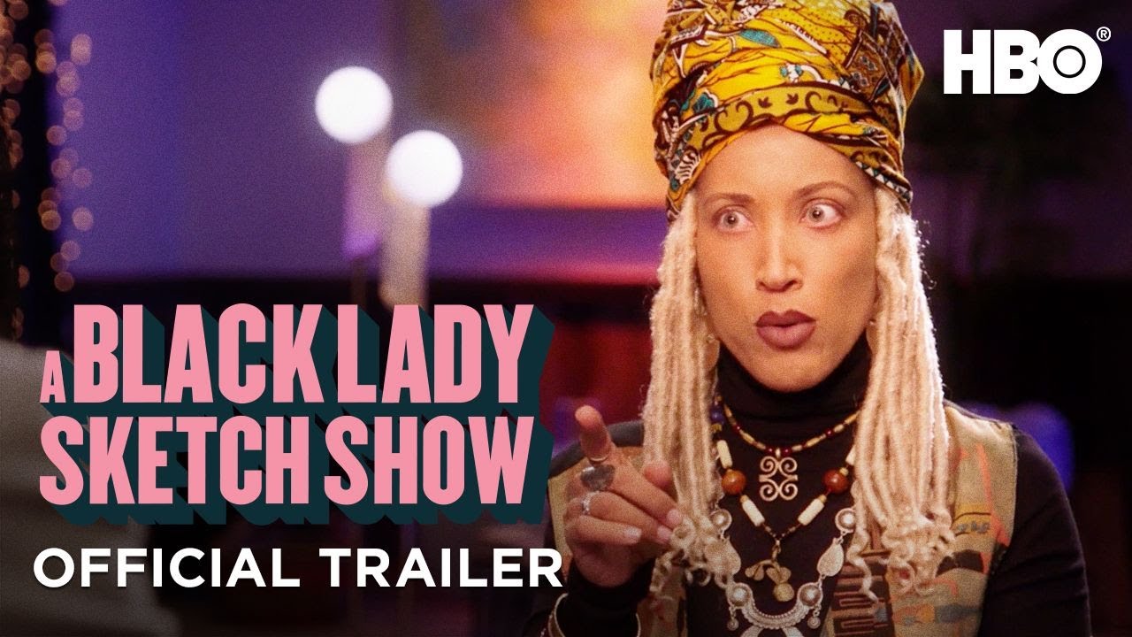 HBO最新预告官方预告 A Black Lady Sketch Show: Season 2 | Official Trailer | HBO哔哩哔哩bilibili