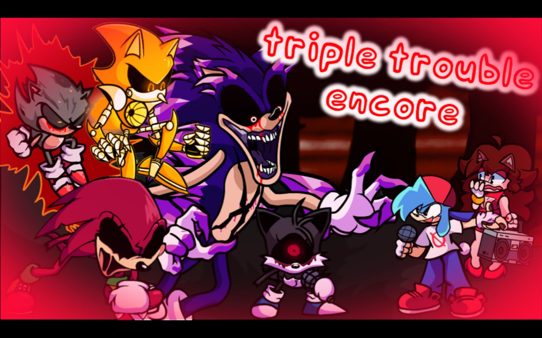FNF 索尼克EXE Final Triple/Triple Trouble Encore