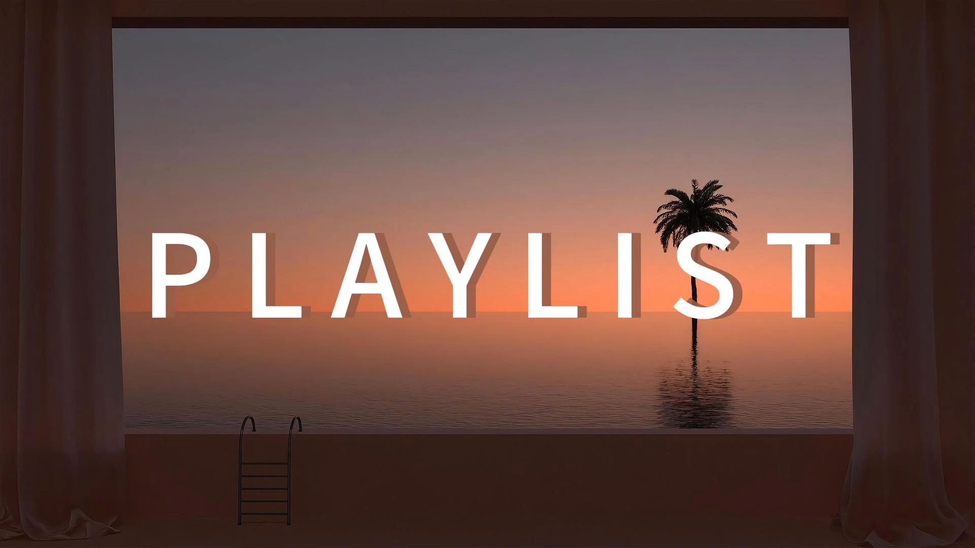 「playlist」randb｜另类独立｜流行｜英文歌单｜听觉圣经献给苛刻的耳朵🎶 Plaek耳朵实验室 Plaek耳朵实验室 哔哩哔哩视频 