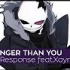 Stronger Than You (Sans Response) Kuraiinu feat. Xayr