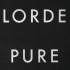 【Lorde 洛德】牙医专辑pure heroine 【全专MV加音频】