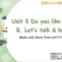 PEP小学英语三年级下册 Unit 5 Do you like pears？ B. Let’s talk & learn