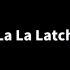 La La Latch-Lia Kim