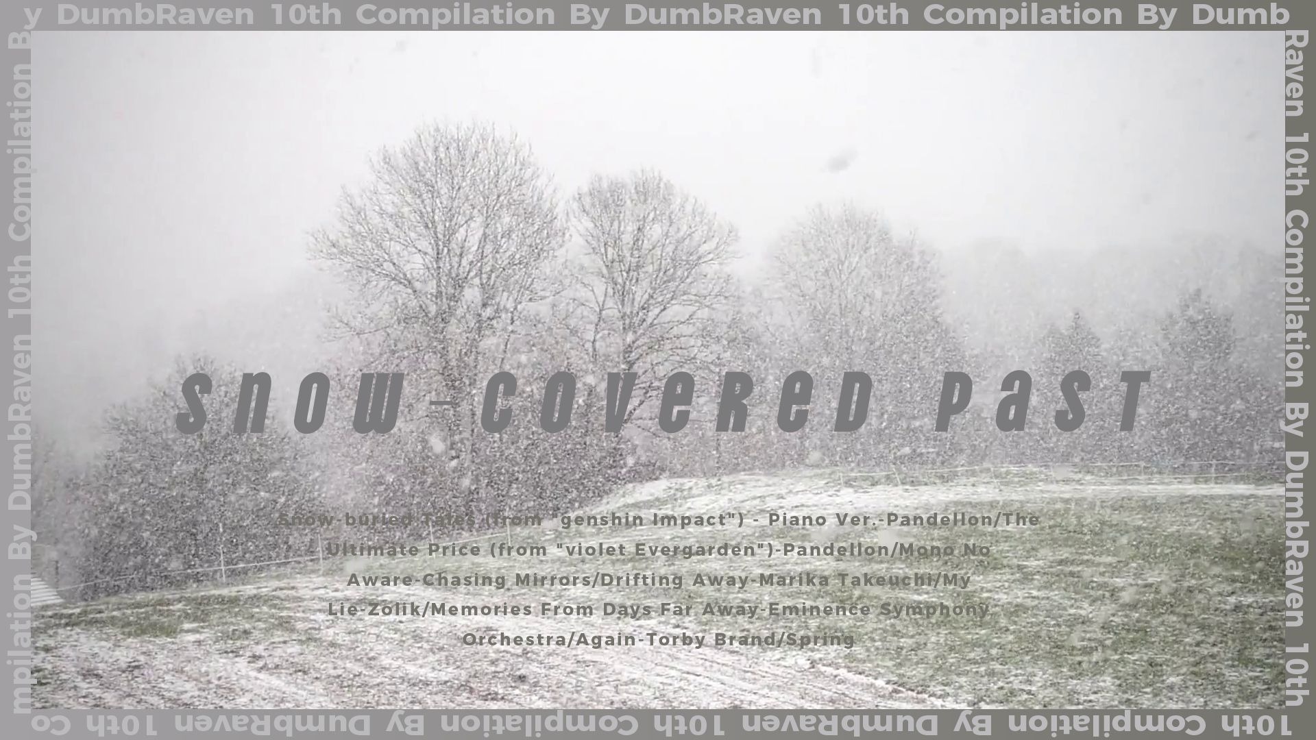 ⌈DarkAcademia·Playlist⌋·雪掩的往事·古典黑暗学术音乐歌单·混音/纯音乐/白噪音/番茄钟/降速