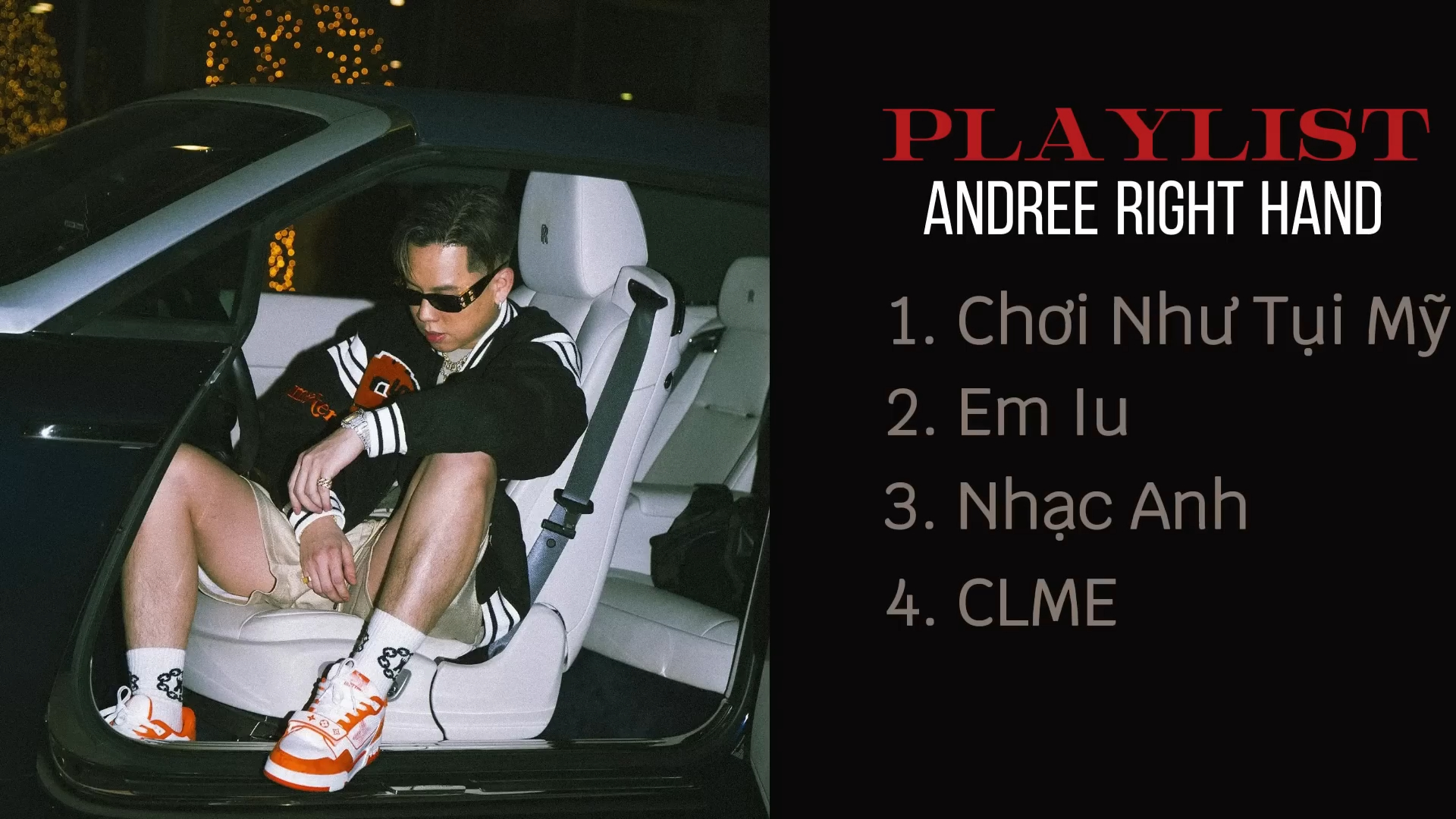 Playlist Andree Right Hand- Chơi Như Tụi Mỹ, Em Iu, Nhạc Anh, CLME - tzmi