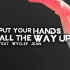 ［Avicii］Put Your Hands All The Way Up