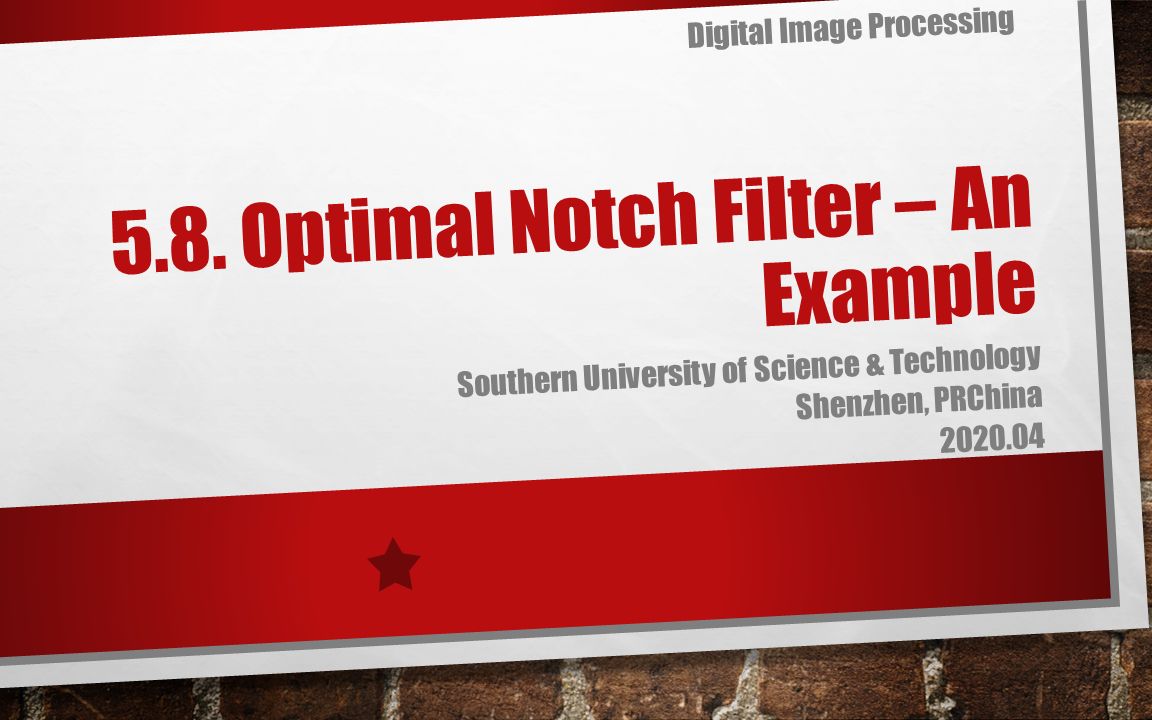 5.8. Optimum Notch Filter An Example 南方科技大学（中文无字幕）_哔哩哔哩_bilibili