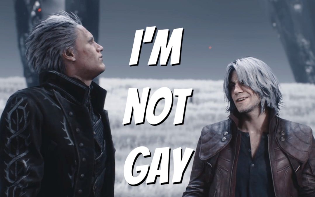 【鬼泣/VD】I'm not gay