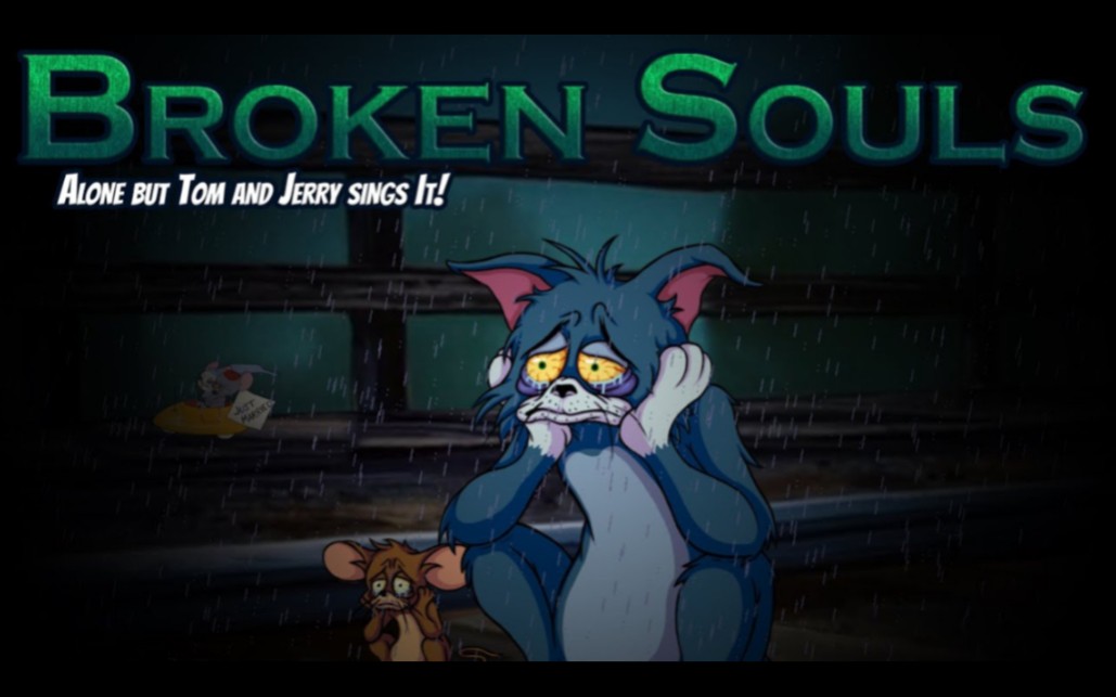 Broken Souls (Alone but Tom and Jerry sings It) - [FNF Cover]