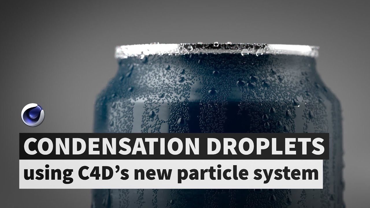 使用 C4D 新粒子系统的凝结水滴动画制作技巧（中英文字幕）