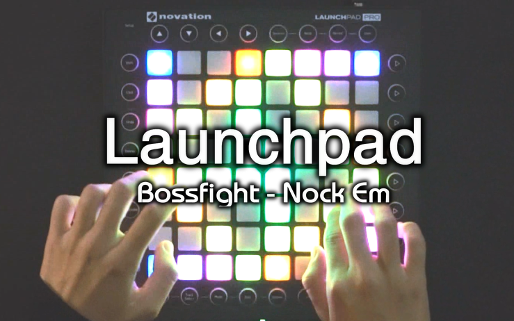 【Launchpad】Bossfight  Nock Em哔哩哔哩 (゜゜)つロ 干杯~bilibili