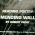 【Robert Frost】Mending Wall by Robert Frost 修墙