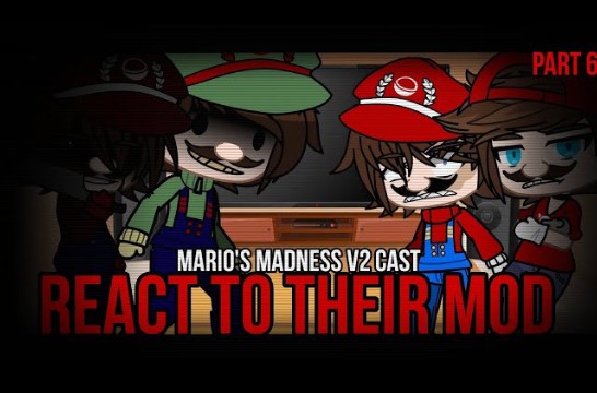 Mario's Madness V2 cast REACT to their mod | 6/? | FNF