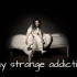 【国人男声】】My Strange Addiction【ABbbb君】