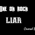 【电吉他】One ok rock [Liar]翻弹
