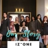 【Our Story】IZ*ONE forever！