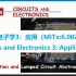 【公开课】麻省理工学院 - 电路与电子学3：应用（Circuits and Electronics 3: Applica
