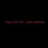 [Hidden Track] EYES LOVE YOU (JUNK VERSION)
