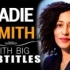 【英字名人演讲】Zadie Smith 为什么和别人呆在一起是我们的特殊权益