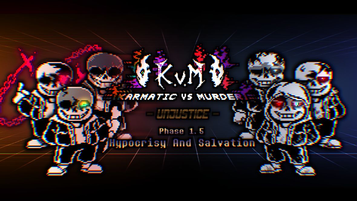 [K.V.M - Unjustice] Phase 1.5 - Hypocrisy And Salvation