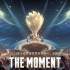 【世冠CG主题曲】2023年王者荣耀世界冠军杯KIC 主题曲《The Moment》