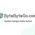 系统设计系列 System Design ByteByteGo